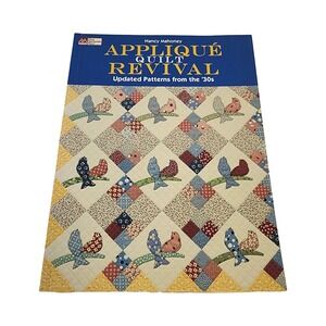 Nancy Mahoney Applique Quilt Revival Updated Patterns from the 30s Craft Book